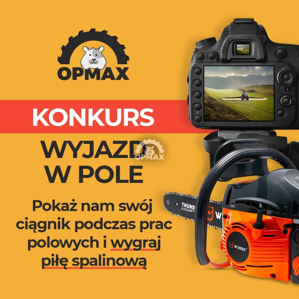 KONKURS OPMAX – WYJAZD W POLE 2022